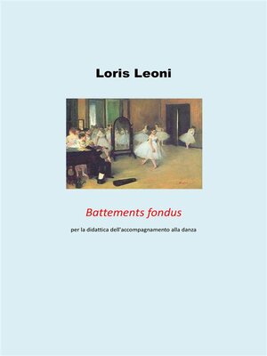 cover image of Battements fondus per la didattica dell'accompagnamento alla danza